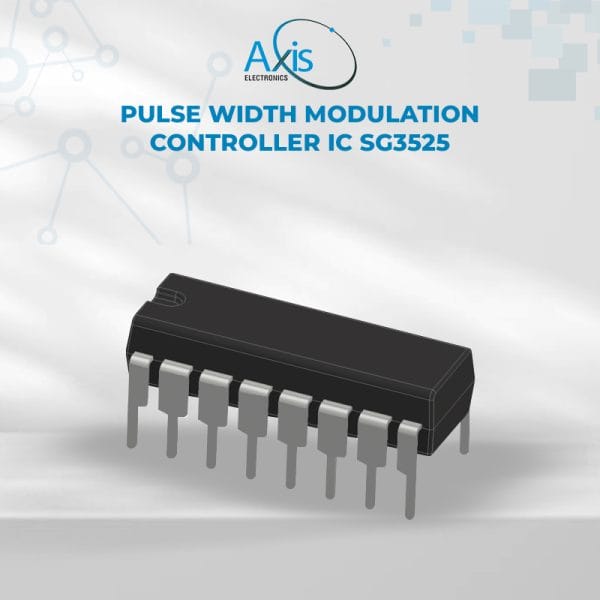 Pulse Width Modulation (PWM) Controller IC SG3525 - Axis Electronics ...