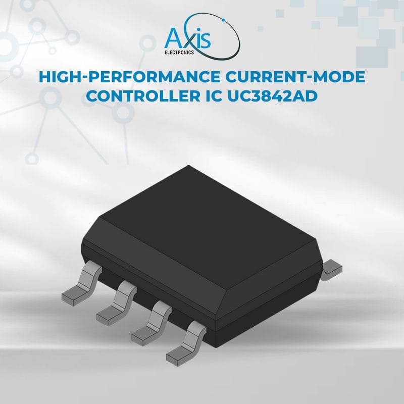 High-Performance Current-Mode PWM Controller IC UC3842AD – Axis ...
